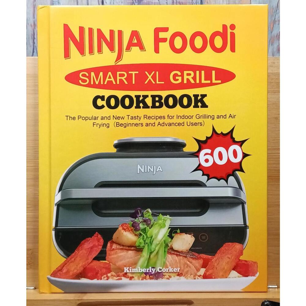 Ninja Foodi Smart XL Grill‎ Cookbook